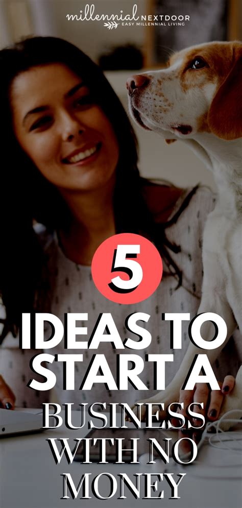 You require money to start your business, but how much do you really need? 5 Ideas to Start a Business with No Money - Millennial ...