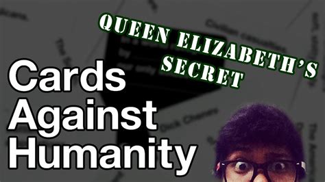 Check spelling or type a new query. Cards Against Humanity(Tagalog) : Queen Elizabeth's secret - YouTube