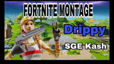 To continue publishing, please remove it or upload a different image. Drippy💦 (Fortnite montage) - YouTube