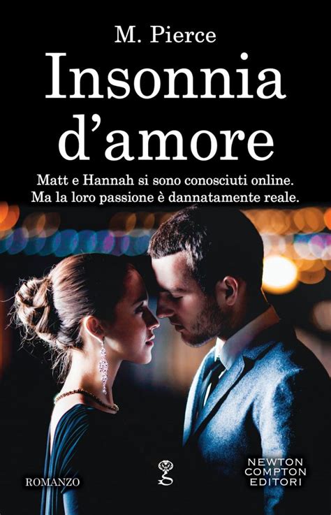 Слушайте песни, в том числе «insonnia d'amore». Prossima uscita: Insonnia d'amore di M. Pierce - Leggere ...