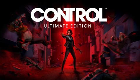 A corruptive presence has invaded the federal. Control Ultimate Edition : une version complète et ...