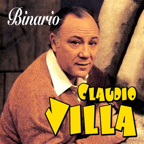 Claudio villa , né claudio pica surnommé il reuccio, né le à rome et mort le à padoue était un chanteur et un acteur italien. Album Binario, Claudio Villa | Qobuz: download and ...