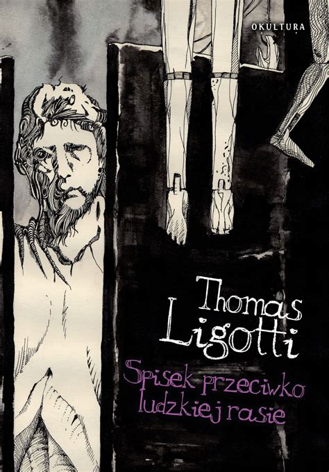 Thomas Ligotti - Spisek przeciwko ludzkiej rasie OKULTURA