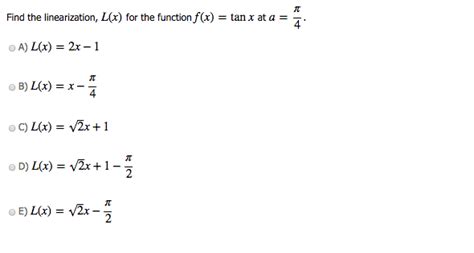 Practice this lesson yourself on. Solved: Find The Linearization, L(x) For The Function F(x ...