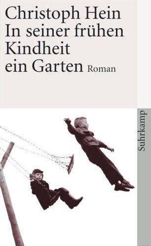 We did not find results for: Christoph Hein - "In seiner frühen Kindheit ein Garten"