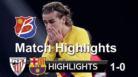 February 21st, 2021, 2:00 pm. Athletic Bilbao vs Barcelona 1-0 - All Goals & Extended ...
