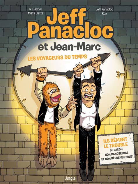 Voir plus d'idées sur le thème humoristes, festival du rire, patrick sebastien. Jeff Panacloc T1 : Les voyageurs du temps (0), bd chez ...