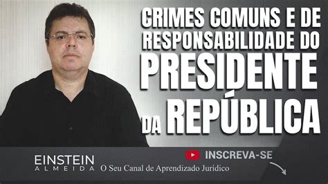 O presidente da república é a autoridade máxima da política brasileira, o chefe do poder executivo do país. Crimes Comuns e de Responsabilidade do Presidente da ...