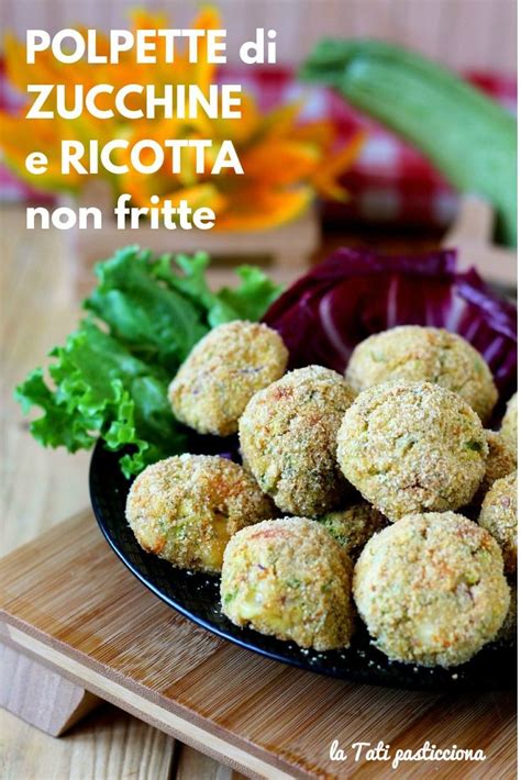 Polpette di zucchine ricotta e mortadella. Polpette di zucchine e ricotta non fritte | Polpette ...