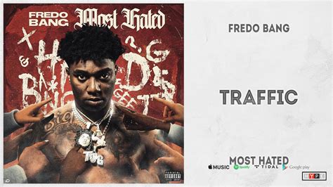 These are the films that folks will be talking. Fredo Bang - "Traffic" (Most Hated) - YouTube