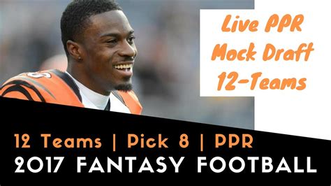 Fantasy football 2021 mock draft: 12 Team PPR Live Mock Draft | 8th Pick | 2017 Fantasy ...