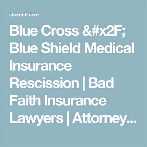 If at any point your insurance provider breaches its duty of you need someone on your side fighting for you. Blue Cross / Blue Shield Medical Insurance Rescission | Medical insurance, Blue shield, Blue ...