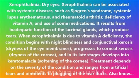 Medical means relating to illness and injuries and to their treatment or prevention. Xerophthalmia - Medical Meaning and Pronunciation - YouTube