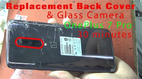 Do i need to replace my windshield instead of repairing it? Replacement Back Cover & Glass Camera OnePlus 7 Pro - YouTube