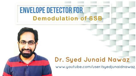 The demodulation of an am wave can be done with only few components and unlike most of the demodulation technique there is no synchronization required between the modulator and demodulator circuits. Envelope Detector for Demodulation of SSB Urdu - YouTube