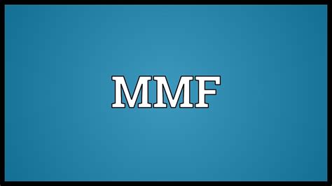 ────────── all community (1) meteorology (1) accounting (2) asx symbols (1) finance (1) funds (2) festivals (1). MMF Meaning - YouTube