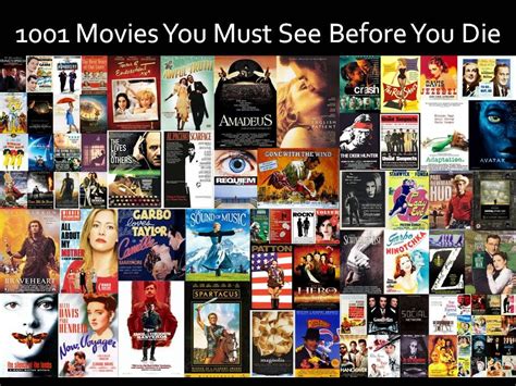 From comedies, to tearjerkers, to musicals, and classics. 1001 Movies You Must See Before You Die