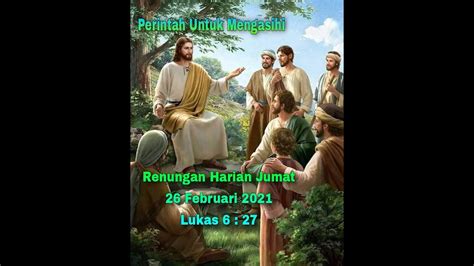 Jadilah berkat dengan mendukung pelayanan yayasan gloria. Renungan Harian: Jumat, 26 Februari 2021 II Lukas 1:27 II ...