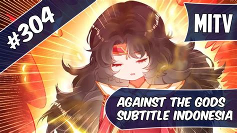 We would like to show you a description here but the site won't allow us. Against The God Chapter 304 Sub Indo (Bahasa Indonesia ...