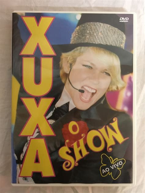 The program, which was based on rede globo's xou da xuxa. Dvd Xuxa O Show - Ao Vivo - R$ 30,00 em Mercado Livre