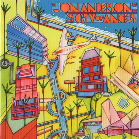 Animation, anderson fans' favorite solo album by many accounts, took a long time to get released on cd. JON ANDERSON In The City Of Angels reviews