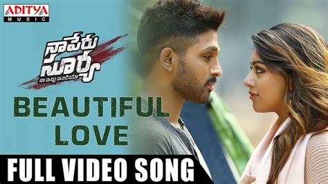 Over one million legal mp3 tracks available at juno download. Beautiful Love (Naa Peru Surya) Full hd Video Song download