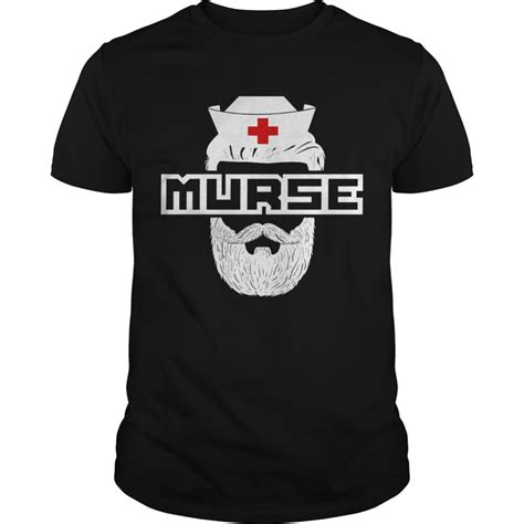 Unisex fit for any male nurse or female nurse struggling to find a unique gift for a male nurse? Funny Murse T-shirt Perfect Gift For Male Nurse Limted ...