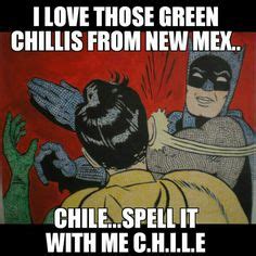 Chili's still giving you the stink eye even after 8 years :v. 20 Memes That Only a New Mexican Would Understand - I am ...