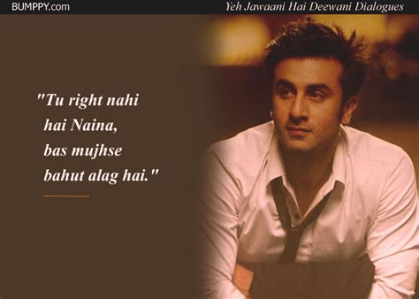 I know many of you must be humming the dialogues to the movie while watching, so here are best yeh jawaani hai deewani dialogues for a quick revision. 14 'Yeh Jawaani Hai Deewani' Dialogues That Prove It's Our ...