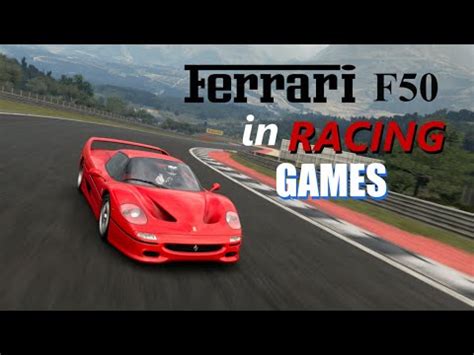 The 288 gto and the testarossa in 1984, the f40, enzo ferrari's final car, in 1987, followed by the f50 in 1995. Ferrari F50 in Racing Games - YouTube