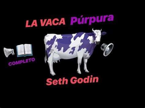 Последние твиты от la vaca púrpura (@lavacapurpura). La VACA PURPURA Seth Godin📖 | 🔊 Audiolibro COMPLETO ...
