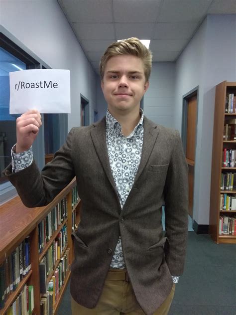 Turning 18 is a huge milestone for teenage boys. 18 year old boy genius : RoastMe