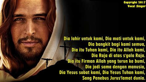 Semua itu karena dia oh tuhan ku cinta dia ku sayang dia, rindu dia, inginkan dia utuhkanlah rasa cinta di hatiku hanya padanya, untuk dia. Lirik Lagu Dia Lahir Untuk Kami Dia Mati Untuk Kami ...