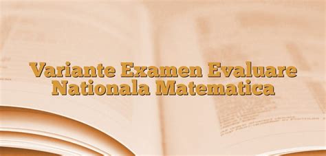 Evaluarea nationala 2021 incepe marti cu proba scrisa la limba si literatura romana. Arhive bareme teste evaluare nationala - ElitEducation