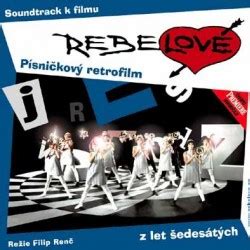 So romantic song from czech musical movie rebelové Rebelové - POSTAVY.cz