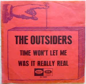 The outsiders time won t let me. The Outsiders - Time Won't Let Me / Was It Really Real ...