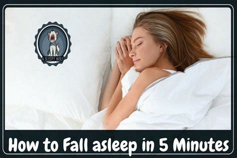 I can do to get to sleep within 5 minutes? Five Amazing Tips on How to Fall Asleep in 5 minutes