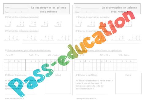 Les soustractions proposées dans les fiches d'exercices sont sans et avec retenue(s), soustractions. Soustraction en colonne avec retenue - Ce1 - Exercices à imprimer