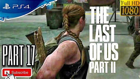 A ps4 code was provided by pr for the purposes of this review. THE LAST OF US 2 Gameplay Walkthrough Part 17 1080p PS4 No ...
