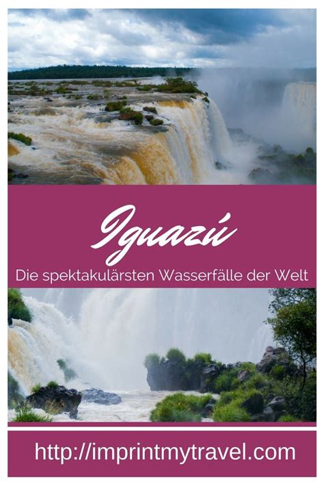 Ausgangspunkt sind in brasilien foz do iguaçu und in argentinien puerto iguazu. Iguazu - Die spektakulärsten Wasserfälle der Welt ...