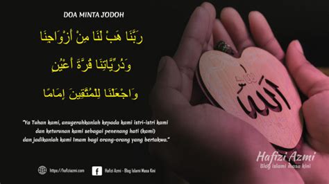 Robbi hablii milladunka zaujan thoyyiban, wayakuuna shoohiban, lii fiddiini waddunyaa wal aakhiroh. Doa Agar Anak Dapat Jodoh Yang Baik - Bagi Hal Baik