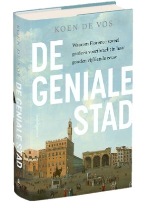 De geniale stad van wetenschapper koen de vos is een ode aan de italiaanse renaissance. Overizcht boeken Koen De Vos