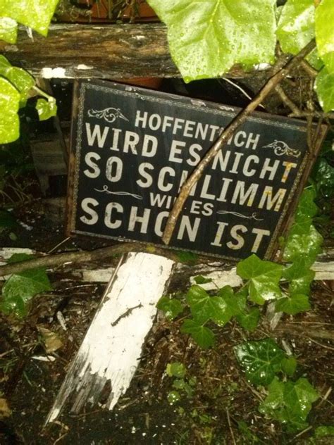 Da gab es die klassiker, wie z.b. Hoffentlich wird es nicht so schlimm wie es schon ist. - Karl Valentin | Thoughts & Words ...