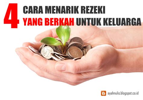 Bukankah pada kondisi terpuruk, justru menjadi moment suami dan istri membuktikan tentang kesetiaan. 4 Cara Menarik Rezeki yang Berkah untuk Keluarga ~ Berbagi Ilmu Parenting | AyahNulis