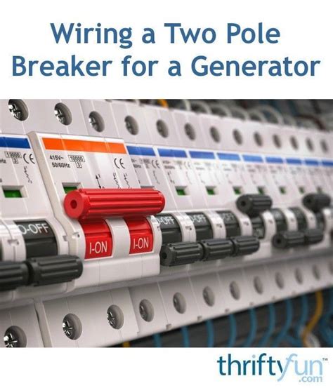 How do you wire a double pole circuit breaker? Wiring a Two Pole Breaker For a Generator | Breakers ...