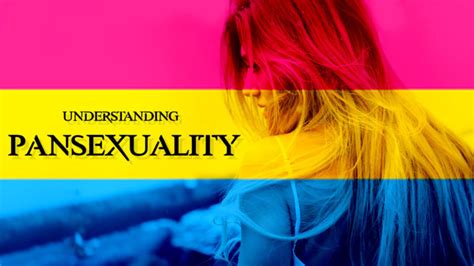 How to know if you're pan. VoxSpace Life Pansexual: Understand Your Sexual ...