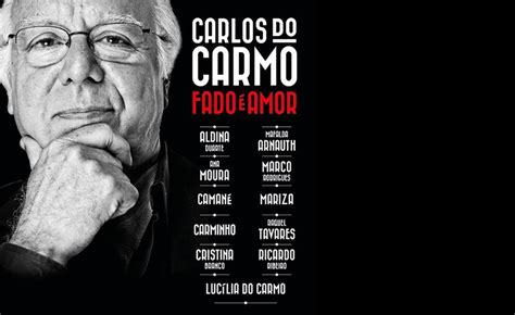 He has been married to judite do carmo since 1964. Carlos do Carmo comemora 50 anos de amor pelo Fado | Arte Sonora