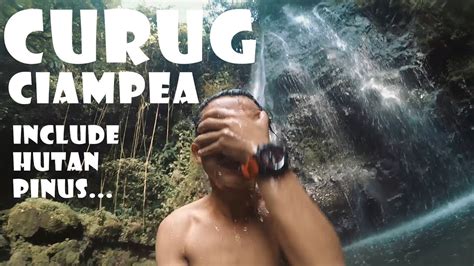 2 review bumi perkemahan curug ciputri. CURUG CIAMPEA BOGOR - YouTube