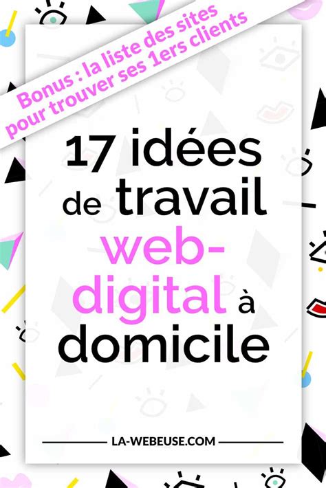 Créer une entreprise implique beaucoup de travail préalable pour assurer la viabilité future du projet. Travail à domicile : 20 idées pour devenir Freelance Web ...