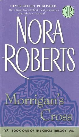 Webnovel>all keywords>read nora roberts books online free. Morrigan's Cross read online free by Nora Roberts - Novel22